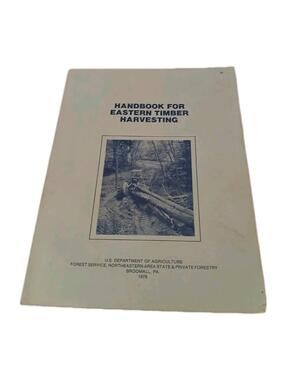Handbook For Eastern Timber Harvesting F. C. Simmons  VTG 1979 PB Forestry